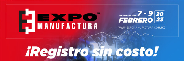 Expo Manufactura 2023 del 7 al 9 de Febrero en Cintermex Monterrey NL  ¡Registro sin costo!